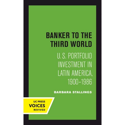 Banker to the Third World - (Studies in International Political Economy) by  Barbara Stallings (Paperback)