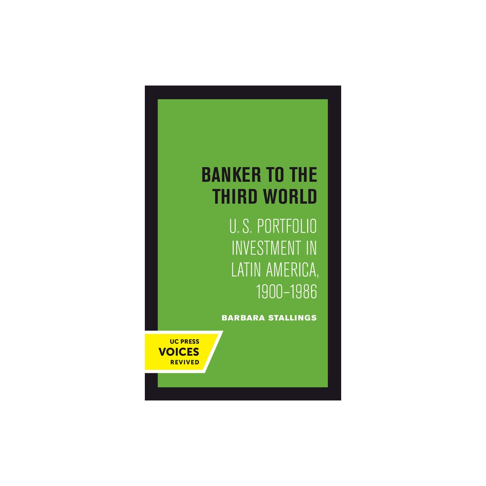 Banker to the Third World - (Studies in International Political Economy) by Barbara Stallings (Paperback)