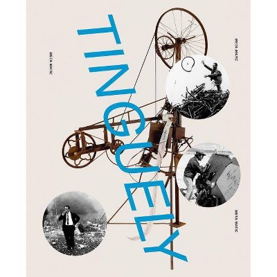 Jean Tinguely: Retrospective - (Hardcover)