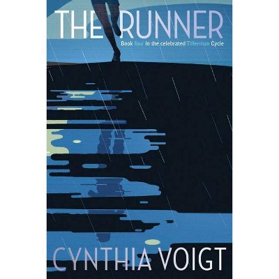 The Runner, 4 - (Tillerman Cycle) by  Cynthia Voigt (Paperback)