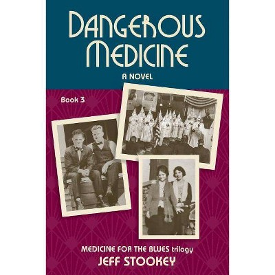 Dangerous Medicine - (Medicine for the Blues) 2nd Edition by  Jeff Stookey (Paperback)