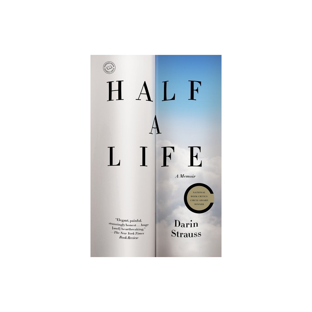 Half a Life - by Darin Strauss (Paperback)