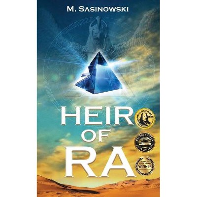 Heir of Ra - (Blood of Ra) by  M Sasinowski (Paperback)