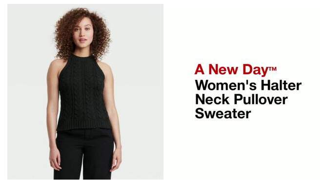 Women's Halter Crewneck Pullover Sweater - A New Day™, 2 of 11, play video