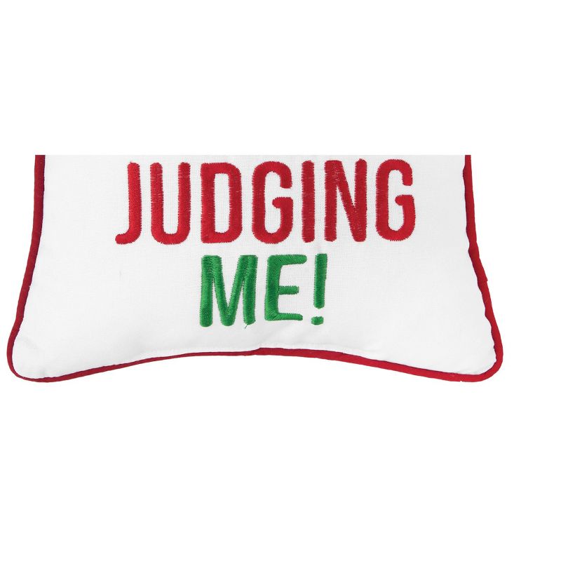 C&F Home 10" x 10" "Santa, Stop Judging Me!" Christmas Sentiment Embroidered White with Red Trim Petite Accent Throw Pillow, 3 of 5