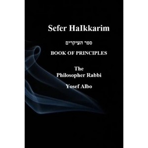 Sefer HaIkkarim - BOOK OF PRINCIPLES - Large Print by  The Philosopher Rabbi Yosef Albo (Paperback) - 1 of 1
