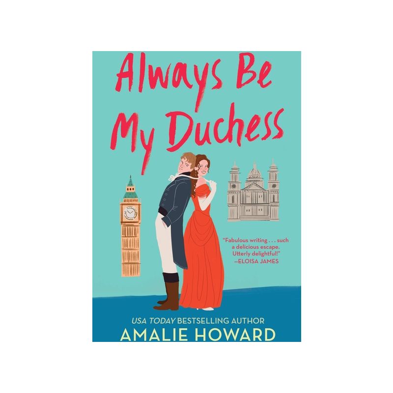 Always Be My Duchess - (Taming of the Dukes) by  Amalie Howard (Paperback), 1 of 2