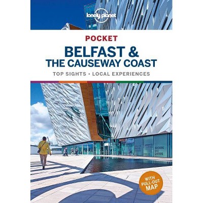 Lonely Planet Pocket Belfast & the Causeway Coast 1 - (Travel Guide) by  Isabel Albiston (Paperback)