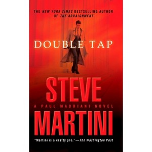 Double Tap - (Paul Madriani Novel) by  Steve Martini (Paperback) - 1 of 1