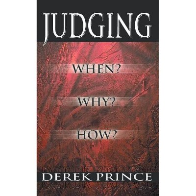 Judging - by  Derek Prince (Paperback)