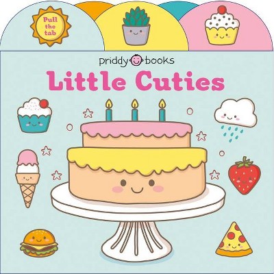 Pull-Tab Surprise: Little Cuties! - by  Roger Priddy (Board Book)