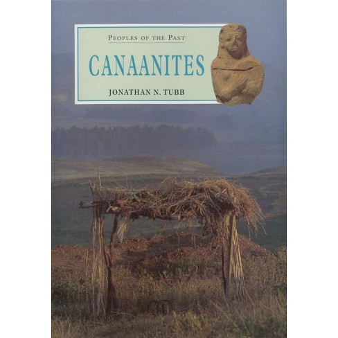 Canaanites - (Peoples of the Past) by  Jonathan N Tubb (Hardcover) - image 1 of 1