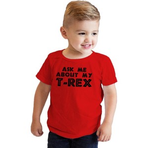 Toddler Ask Me About My Trex T Shirt Funny Cool Dinosaur Flip Humor Tee For Kids - Crazy Dog Toddler T Shirt - 1 of 4