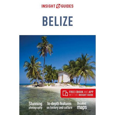 Insight Guides Belize (Travel Guide with Free Ebook) - 4th Edition (Paperback)