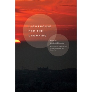 Lighthouse for the Drowning - by  Jawdat Fakhreddine (Paperback) - 1 of 1