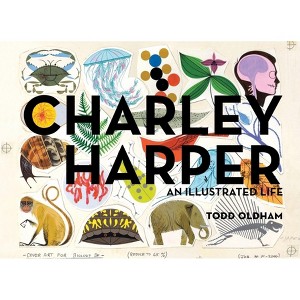 Charley Harper - by  Todd Oldham (Hardcover) - 1 of 1