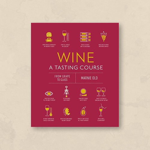 Wine a Tasting Course - (A Tasting Course) by  Marnie Old (Hardcover)