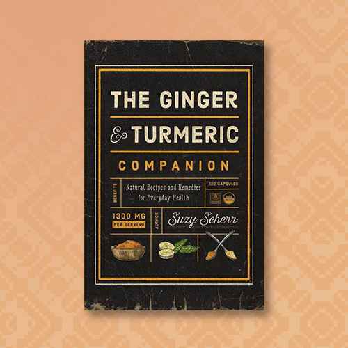 The Ginger and Turmeric Companion - by  Suzy Scherr (Paperback)